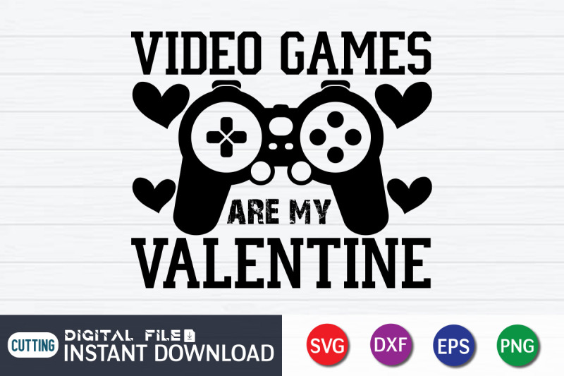 video-games-are-my-valentine-svg