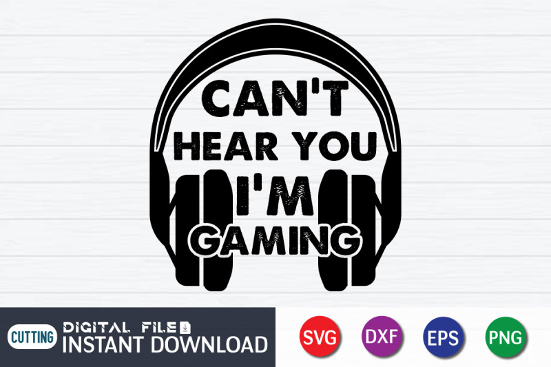 can-039-t-hear-you-i-039-m-gaming-svg