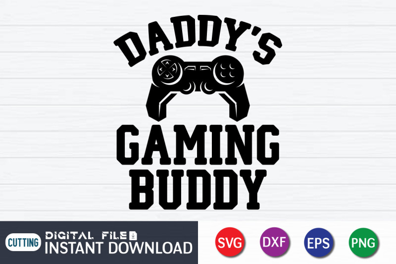 daddy-039-s-gaming-buddy-svg