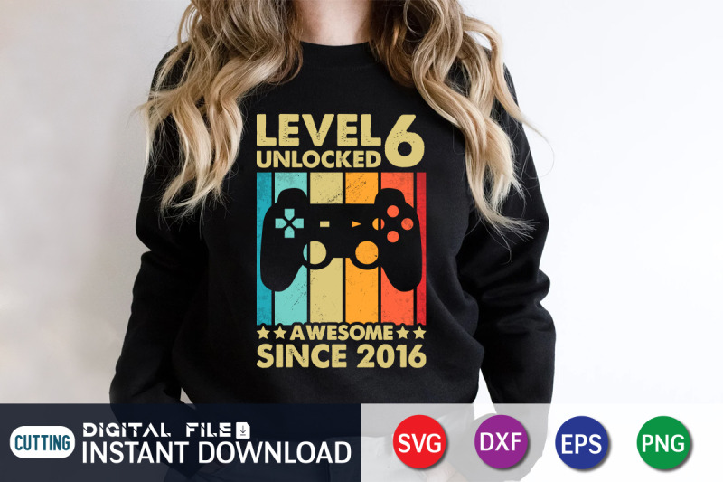 level-6-unlocked-awesome-since-2016-svg