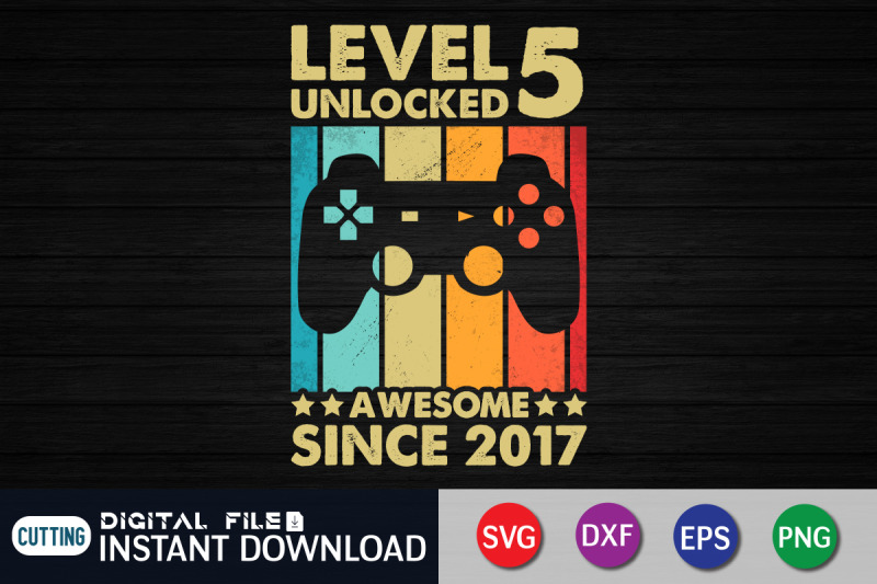 level-5-unlocked-awesome-since-2017-svg