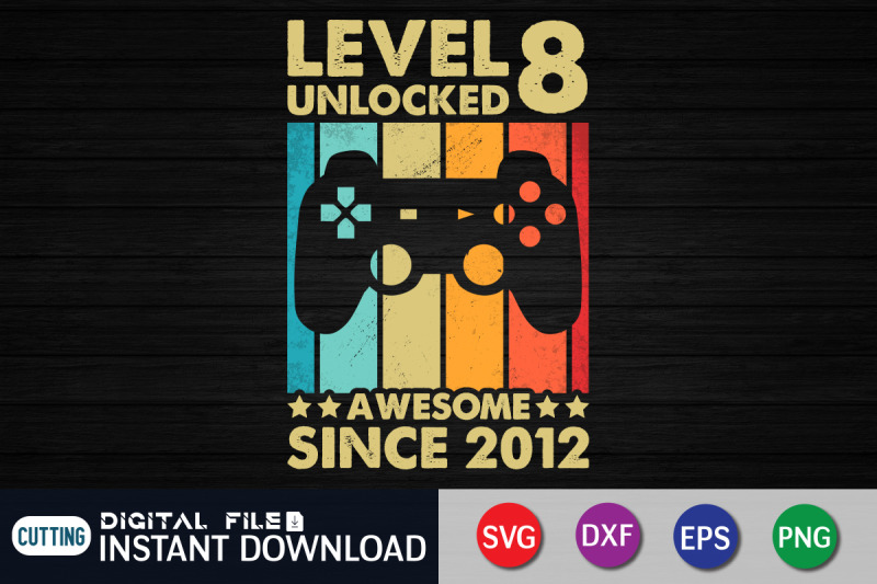 level-8-unlocked-awesome-since-2012-svg