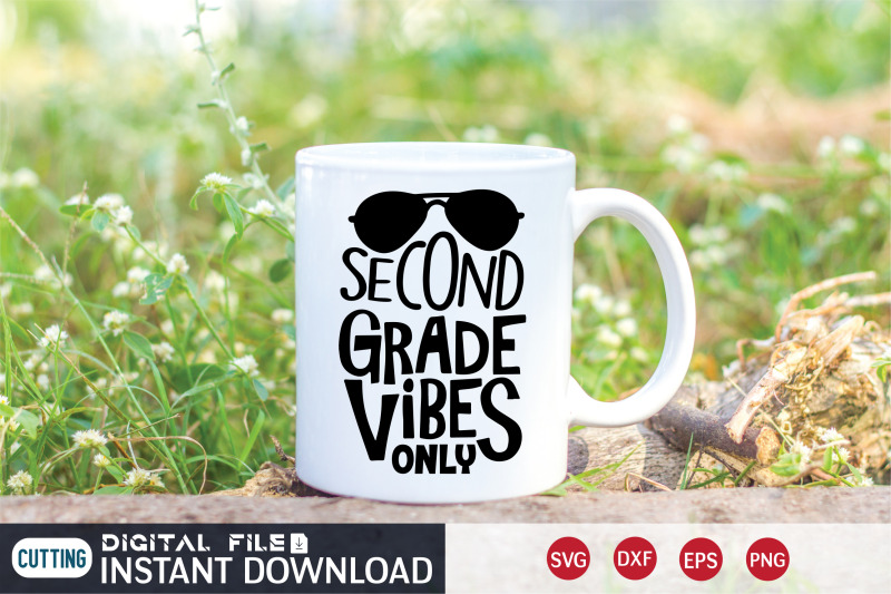 Second Grade Vibes Only SVG By FunnySVGCrafts | TheHungryJPEG