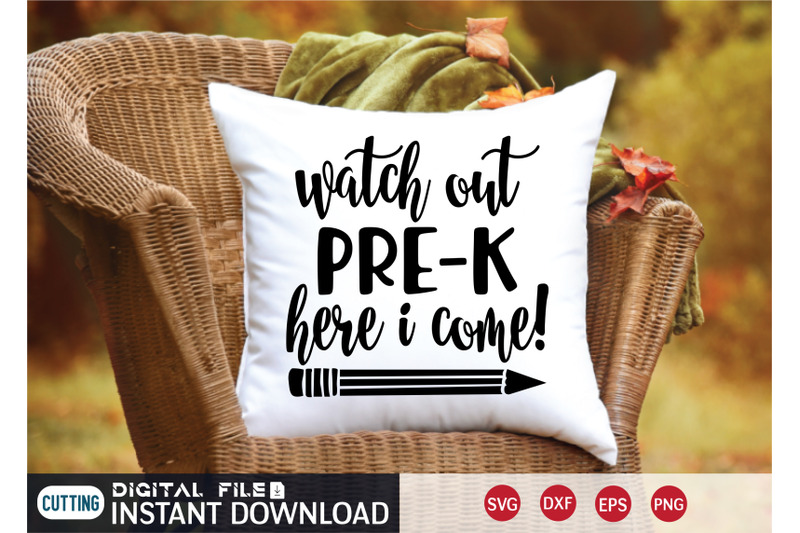 watch-out-pre-k-here-i-come-svg