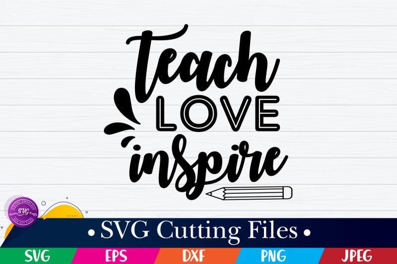 teach-love-inspire-svg