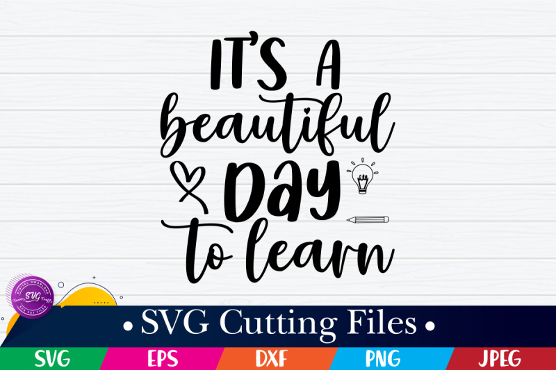 it-039-s-a-beautiful-day-to-learn-svg