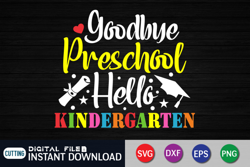 goodbye-preschool-hello-kindergarten-svg