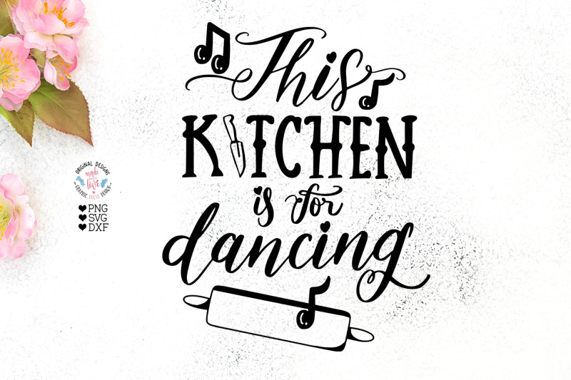 this-kitchen-is-for-dancing-kitchen-cut-file