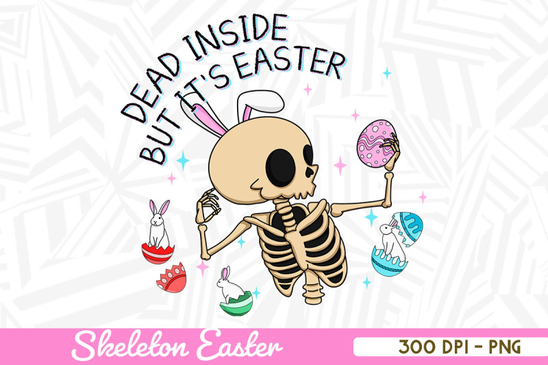 dead-inside-but-it-039-s-easter-skeleton