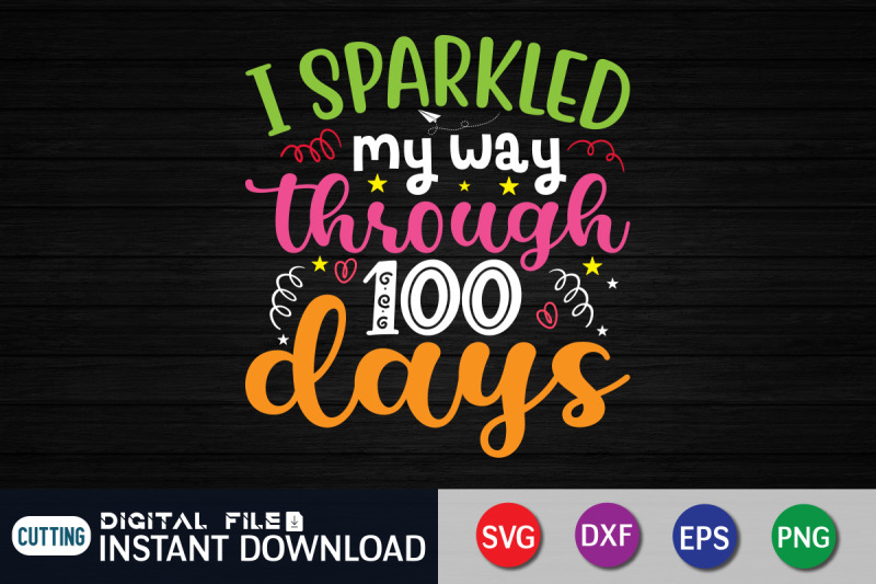 i-sparkled-my-way-through-100-days-svg