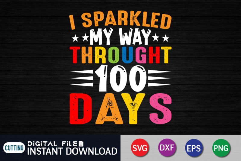 i-sparkled-my-way-through-100-days-svg