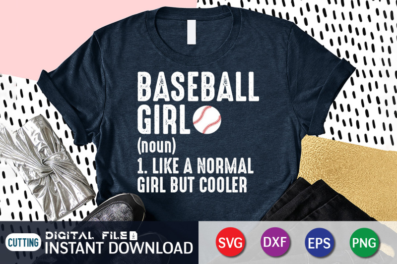 baseball-girl-noun-1-like-a-normal-girl-but-cooler-svg