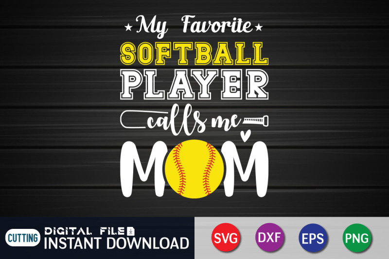 my-favorite-softball-player-calls-me-mom-svg