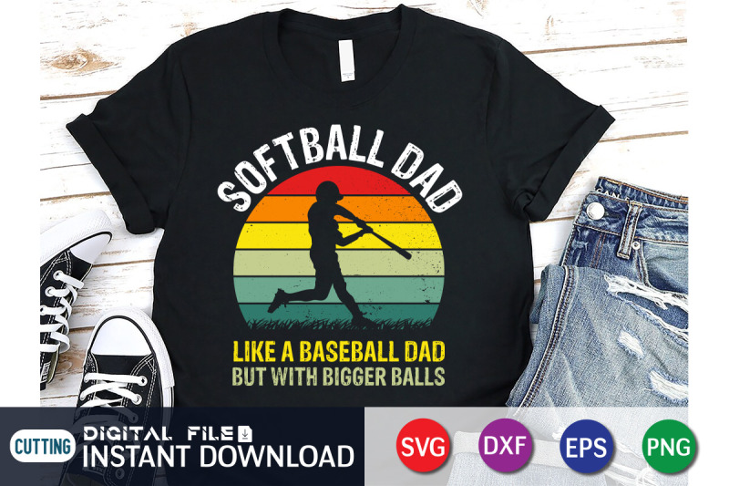 softball-dad-like-a-baseball-dad-but-with-bigger-balls-svg