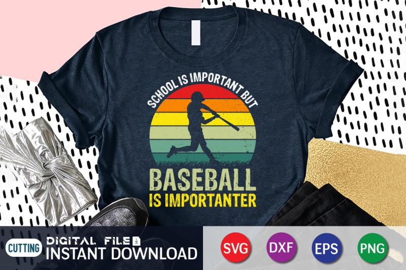 school-is-important-but-baseball-is-importanter-svg