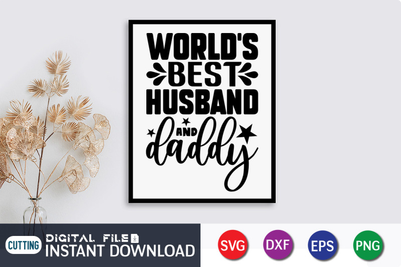 world-039-s-best-husband-and-daddy-svg