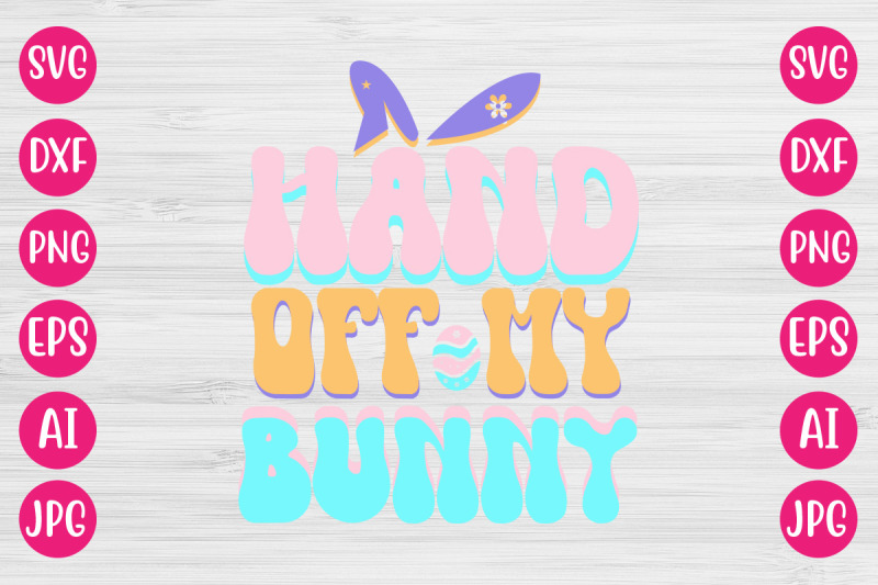 hand-off-my-bunny-retro-design