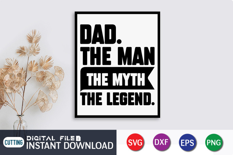 dad-the-man-the-myth-the-legend-svg