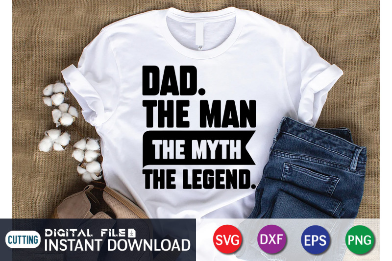 dad-the-man-the-myth-the-legend-svg