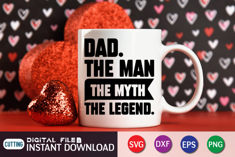 dad-the-man-the-myth-the-legend-svg