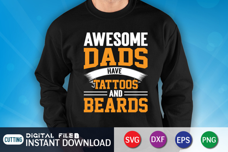 awesome-dads-have-tattoos-and-beards-svg