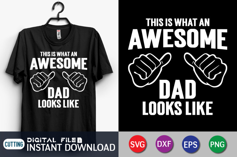 this-is-what-an-awesome-dad-looks-like-svg