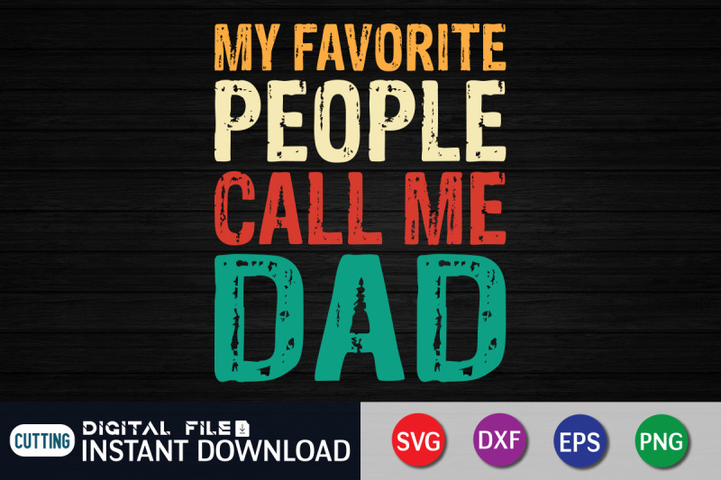 my-favorite-people-call-me-dad-svg