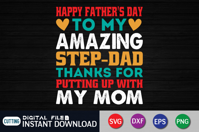 happy-father-039-s-day-to-my-amazing-step-dad-svg