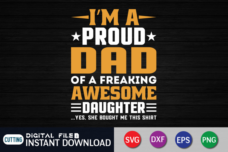 i-039-m-a-proud-dad-of-a-freaking-awesome-daughter-svg