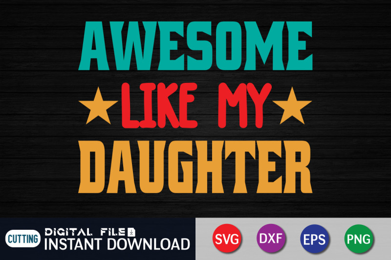 awesome-like-my-daughter-svg