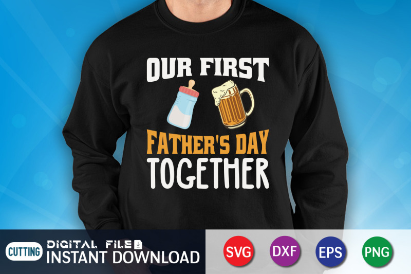 our-first-father-039-s-day-together-svg