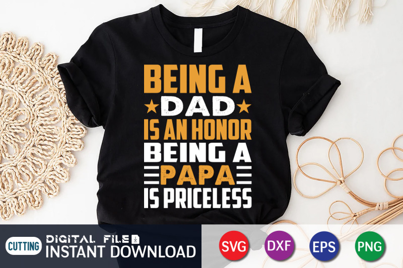 being-a-dad-is-an-honor-being-a-papa-is-priceless-svg