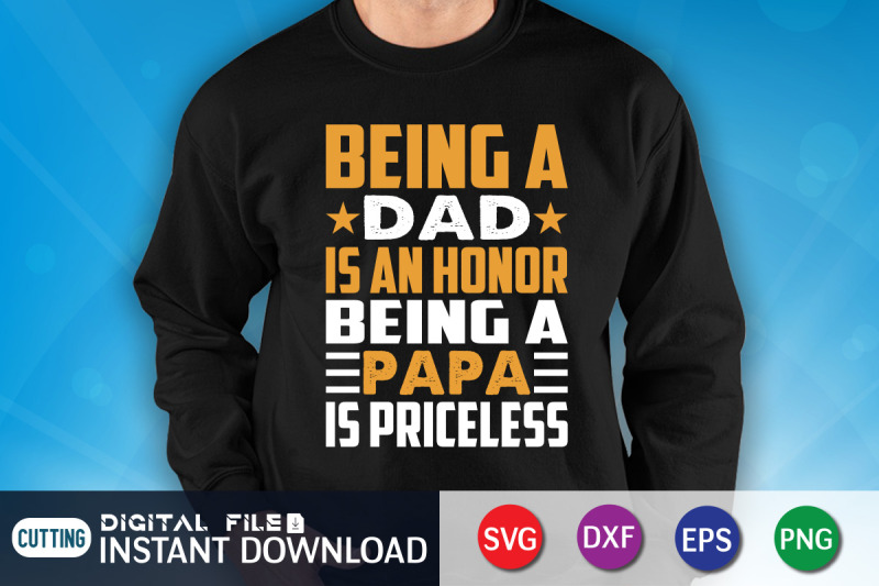 being-a-dad-is-an-honor-being-a-papa-is-priceless-svg