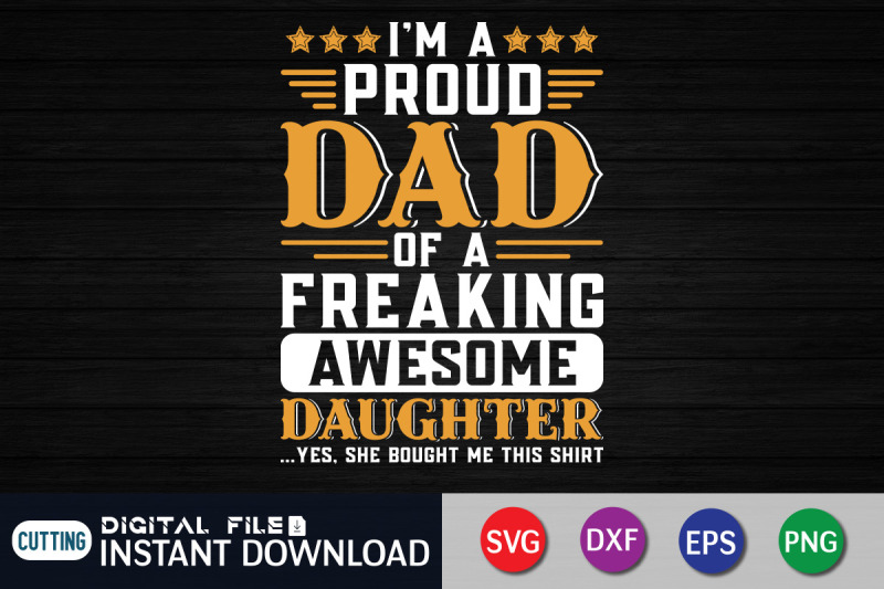 i-039-m-a-proud-dad-of-a-freaking-awesome-daughter-svg