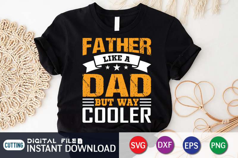 father-like-a-dad-but-way-cooler-svg