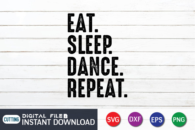 eat-sleep-dance-repeat-svg