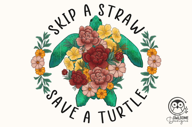 skip-a-straw-save-a-turtle-png-sublimation