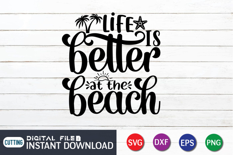 life-is-better-at-the-beach-svg