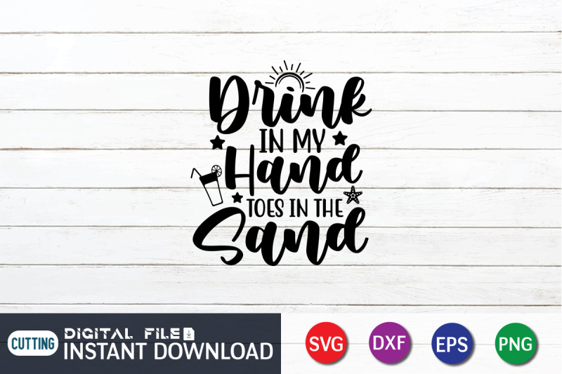 drink-in-my-hand-toes-in-the-sand-svg