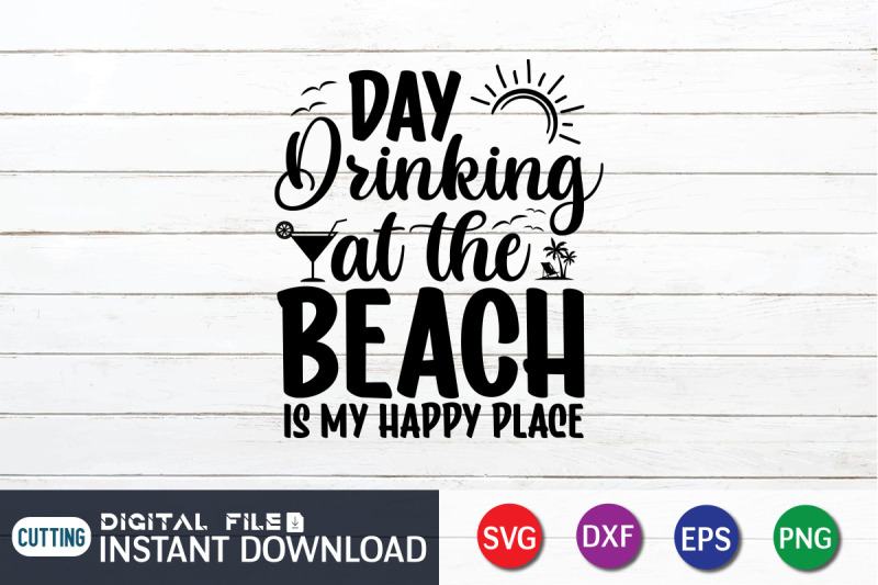 day-drinking-at-the-beach-is-my-happy-place-svg