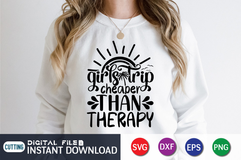 girls-trip-cheaper-than-therapy-svg