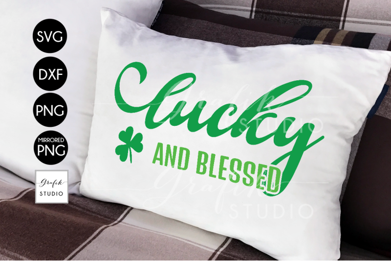 luckyand-blessed-st-patricks-day-svg-file-dxf-file-png-file