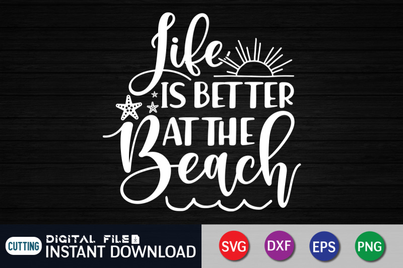 life-is-better-at-the-beach-svg