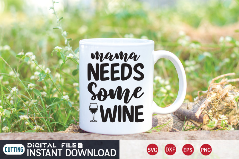 mama-neeeds-some-wine-svg