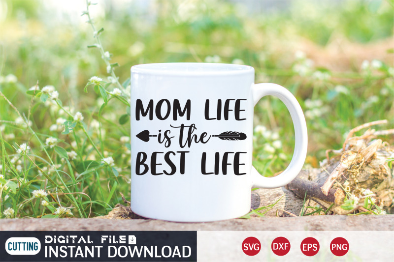 mom-life-is-the-best-life-svg