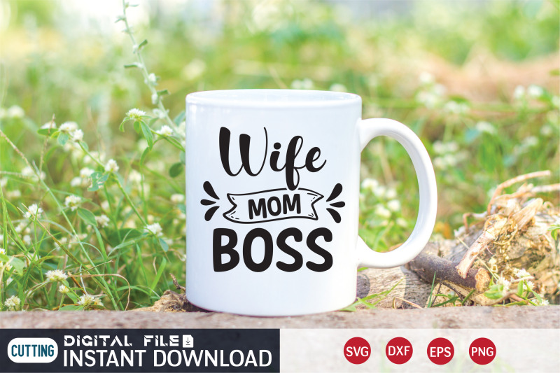 wife-mom-boss-svg