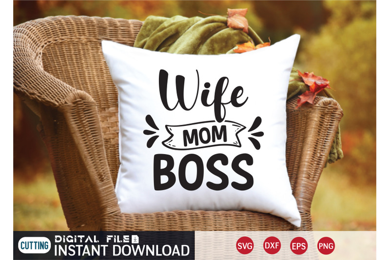 wife-mom-boss-svg