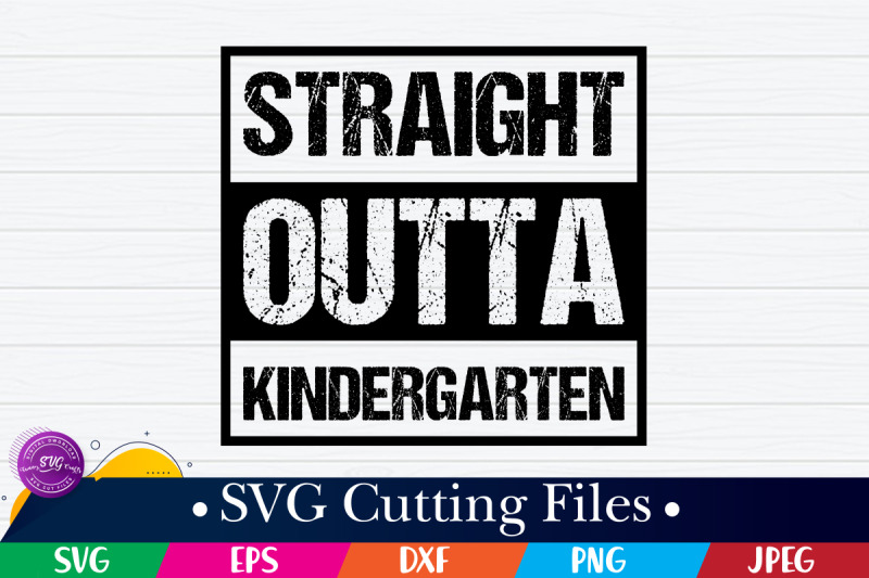 straight-outta-kindergarten-svg