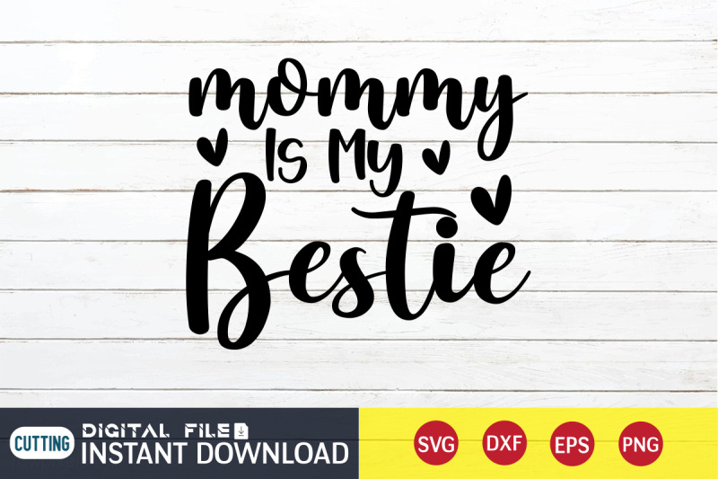 mommy-is-my-bestie-svg