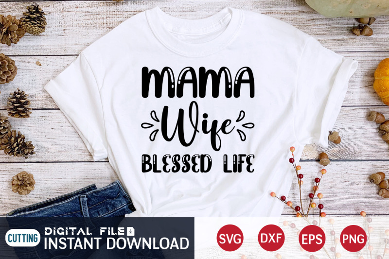 mama-wife-blessed-life-svg